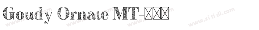 Goudy Ornate MT字体转换